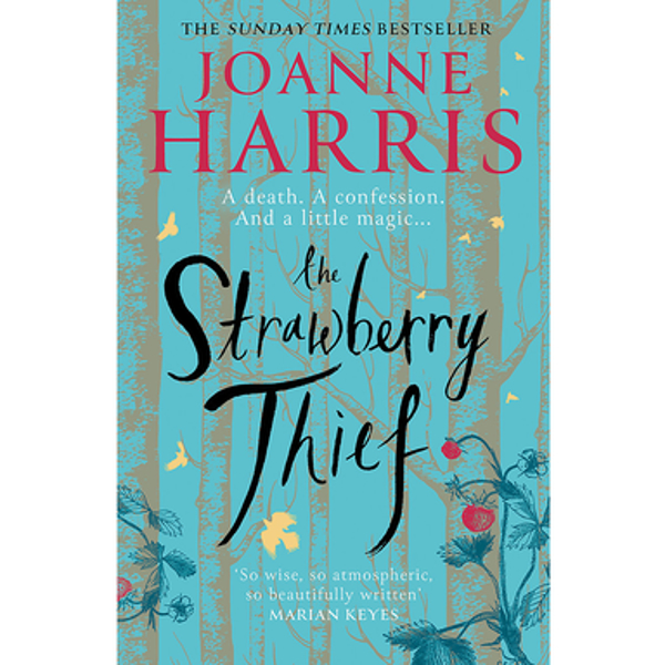 strawberry thief joanne harris strawberry thief joanne harris