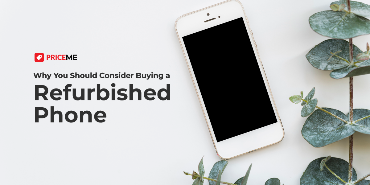 Why You Should Consider Buying a Refurbished Phone