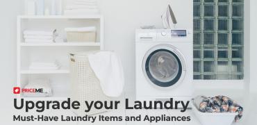 Upgrade your Laundry Room: Must-Have Laundry Items and Appliances