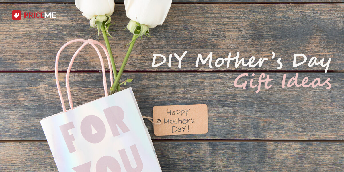 DIY Mother’s Day Gift Ideas