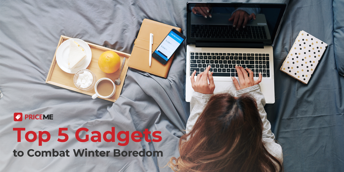 Top 5 Gadgets to Combat Winter Boredom