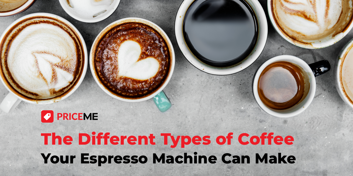 The Different Types of Coffee Your Espresso Machine Can Make