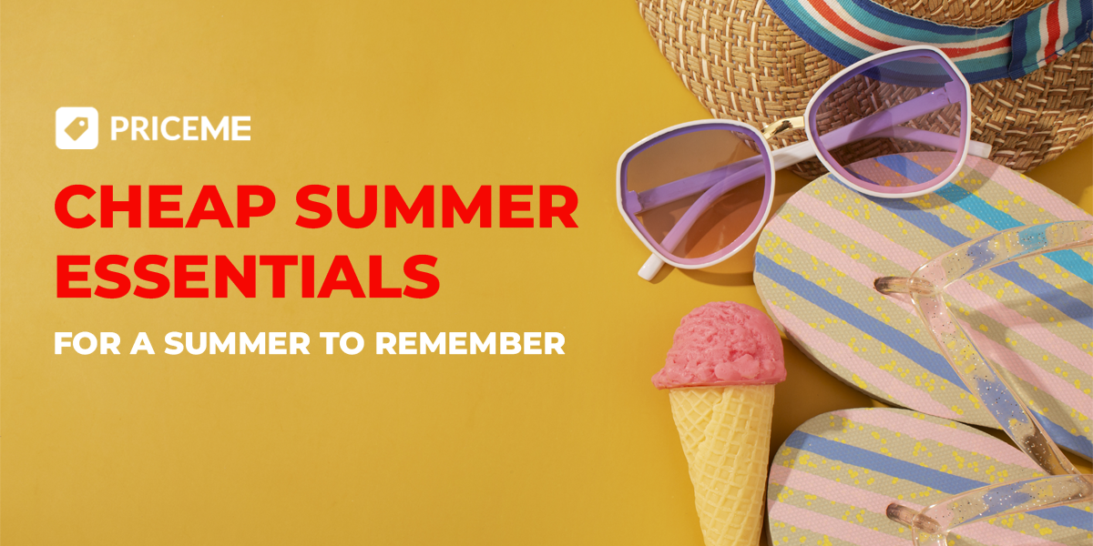 Cheap Summer Essentials for a Summer to Remember