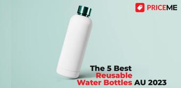 The 5 Best Reusable Water Bottles AU Buying Guide