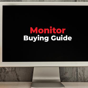 Monitor Buying Guide