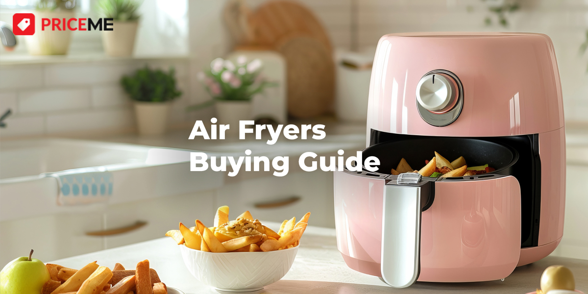 Air Fryer Buying Guide