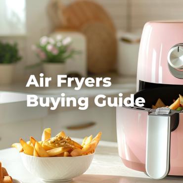 Air Fryer Buying Guide